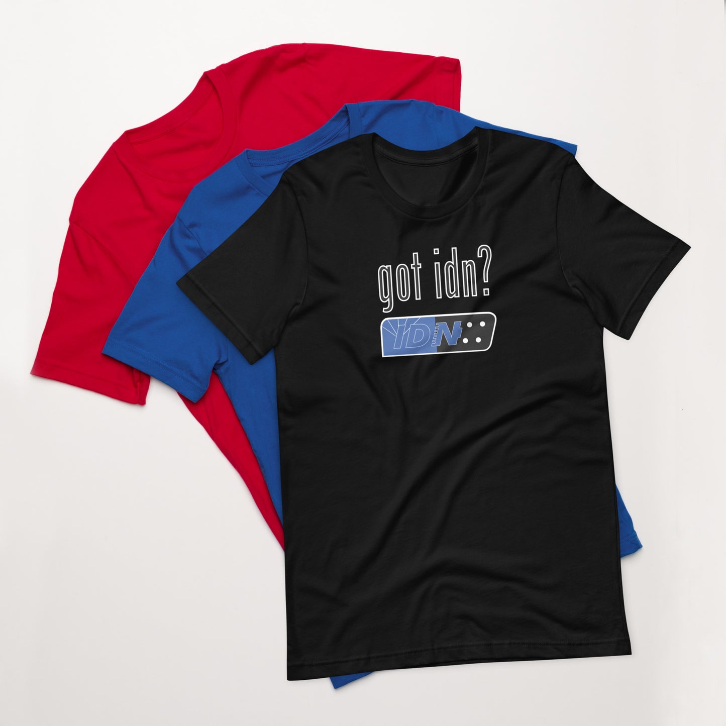 Got IDN? - Unisex t-shirt