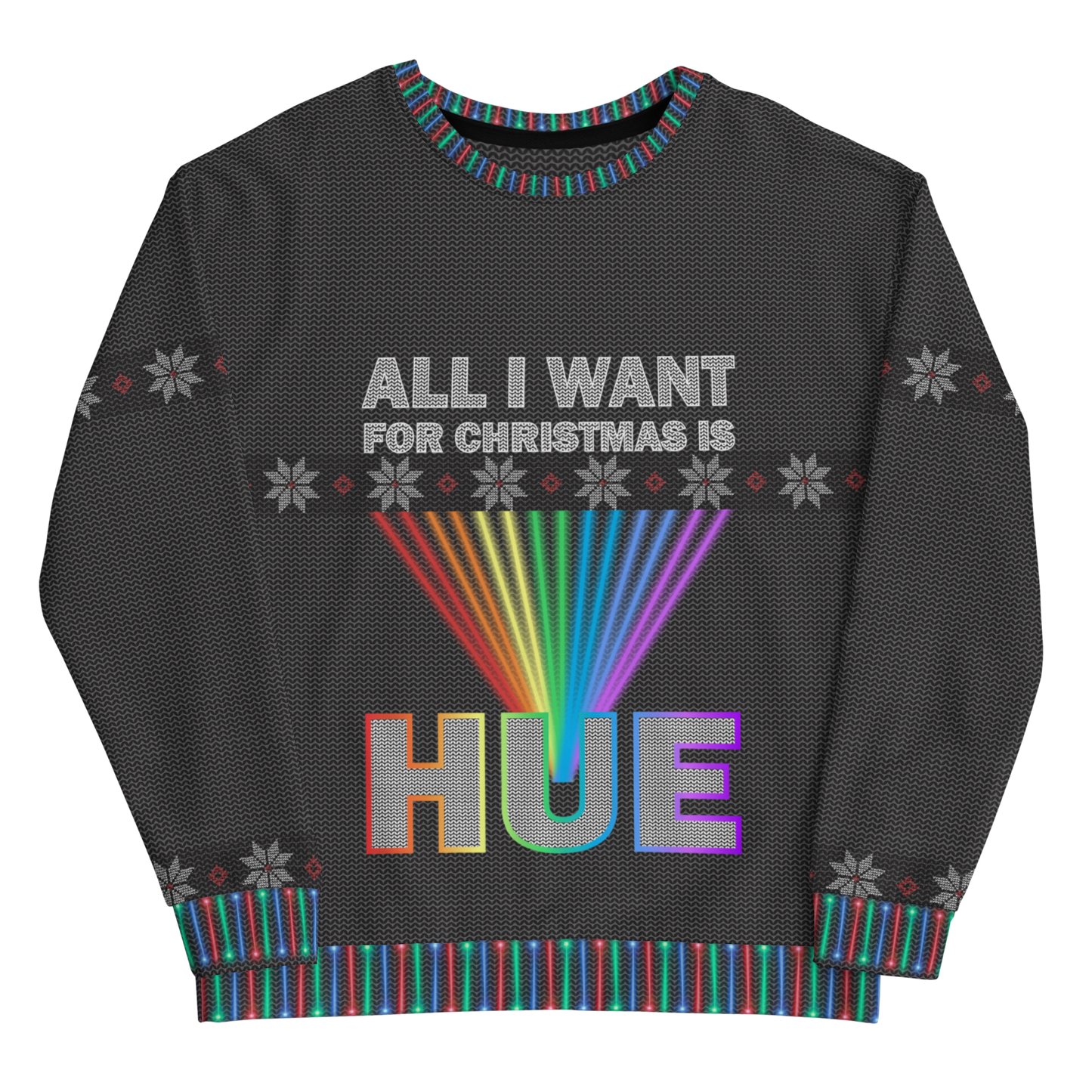 Ugly - Unisex Sweatshirt - All I Want Is Hue