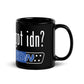 Got IDN? - Black Glossy Mug