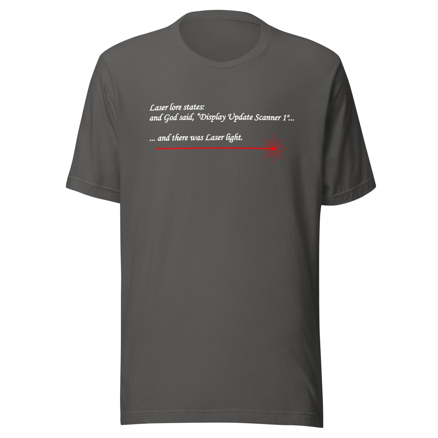 Laser Lore: And God Said, "Display Update Scanning 1" - Unisex t-shirt