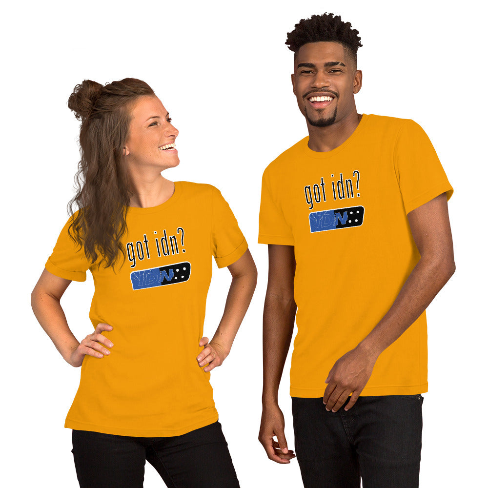 Got IDN? - Unisex t-shirt