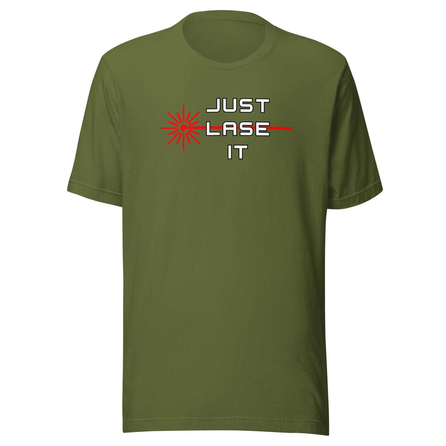 Just Lase It - Unisex t-shirt