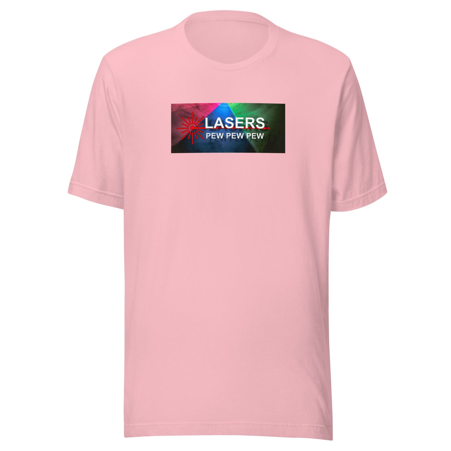 Lasers - Pew, Pew, Pew (RGB) - Unisex t-shirt