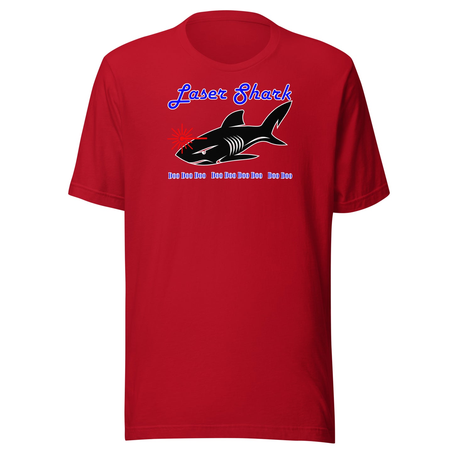 Laser Shark - Doo, Doo, Doo - Unisex t-shirt