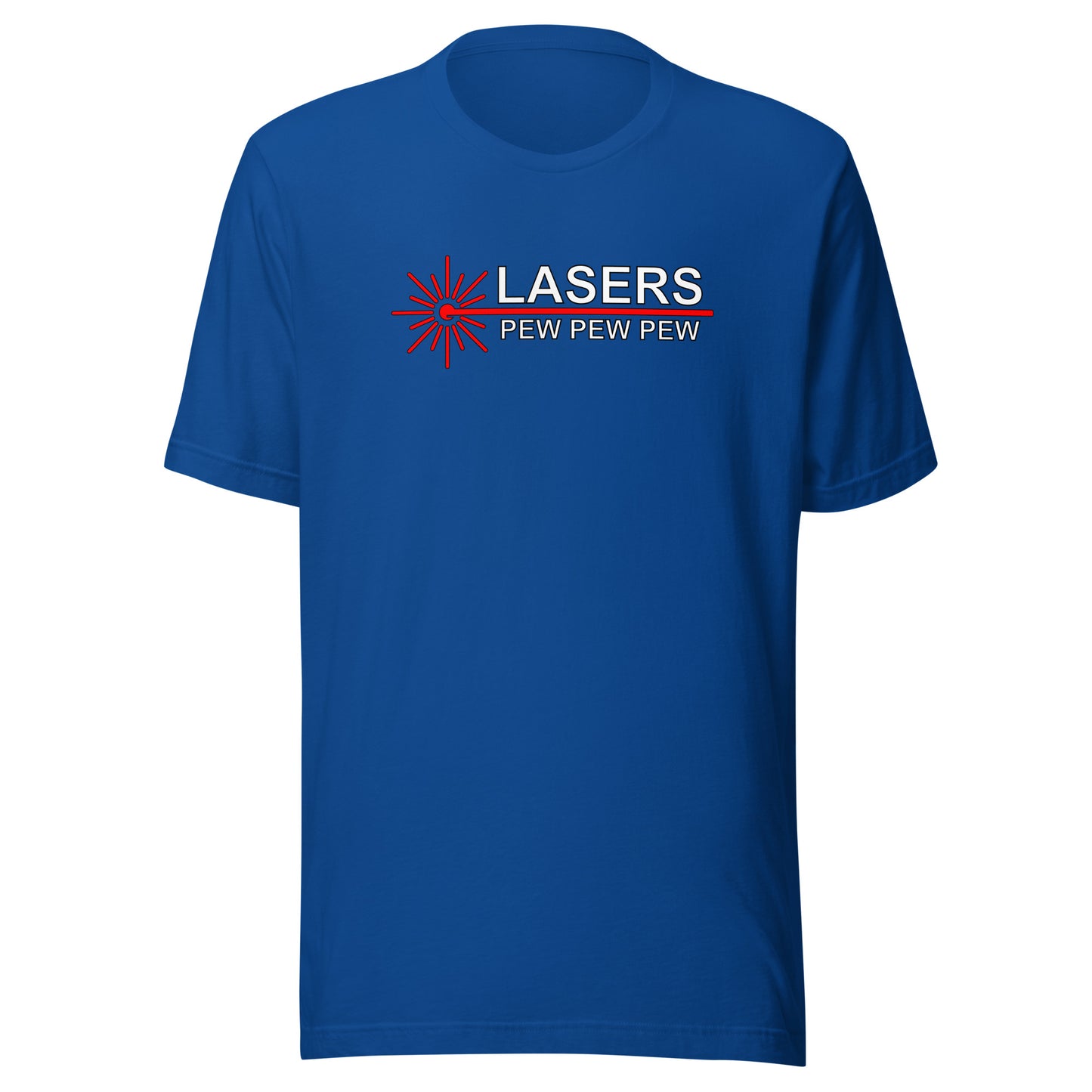 Lasers - Pew, Pew, Pew - Unisex t-shirt