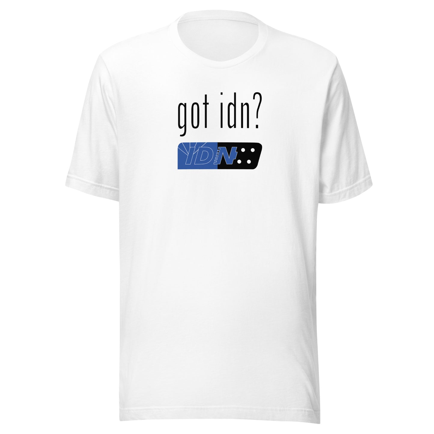 Got IDN? - Unisex t-shirt