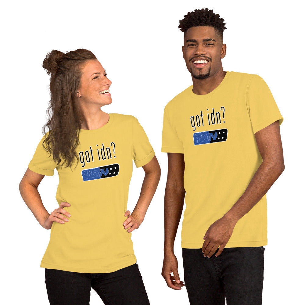 Got IDN? - Unisex t-shirt