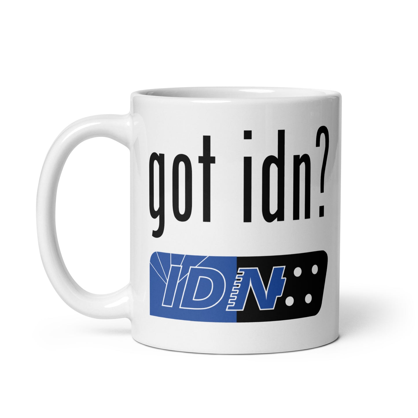 Got IDN? - White glossy mug